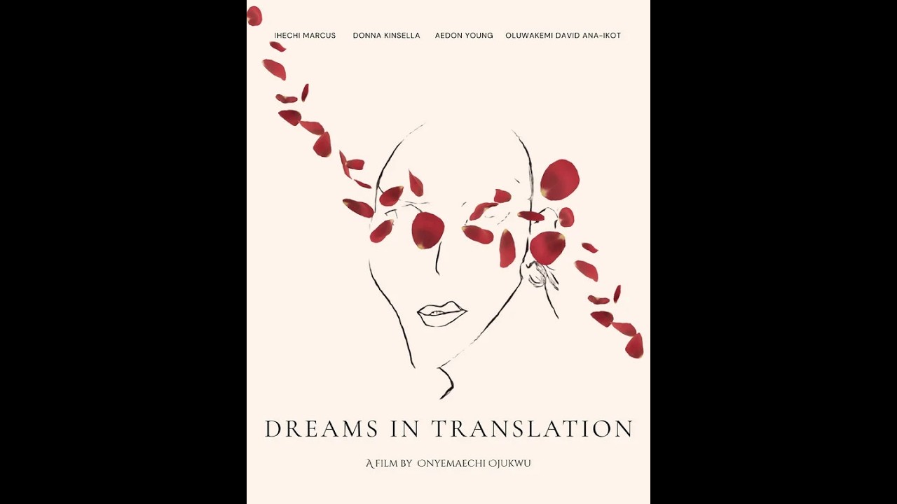 MOVIE TRAILER: DREAMS IN TRANSLATION, 16min., Canada, Student - Drama