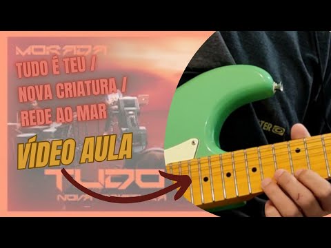 Tudo É Teu  Nova Criatura  Rede Ao Mar (medley) - Morada