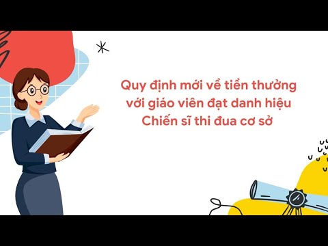 Quy định mới về tiền thưởng với giáo viên đạt danh hiệu Chiến sĩ thi đua cơ sở |