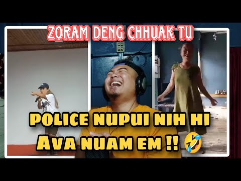 🤣 "  Police Nupui Nih hi ava nuam em " Zoram Deng Chhuak tu ? 🤣 | REACTION !!