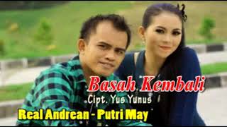 Download lagu Real Andrean feat Putri May - Basah Kembali mp3 Download lagu Real Andrean feat Putri May - Basah Kembali mp3