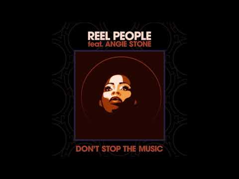 Reel People & Angie Stone - Don't Stop The Music (Art Of Tones Modern Disco Mix)[Papa Records]