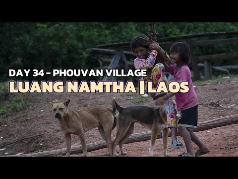 Dia 34 e 35 - Laos Luang Namtha Jungle Trek 2d1n | PHOUVAN VILLAGE | LAOS