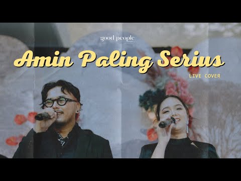 Amin Pling Serius - Nadin amizah feat Sal Priadi Live Cover | Good People Music