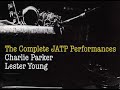 The Closer - Charlie Parker, Lester Young - JATP 1949