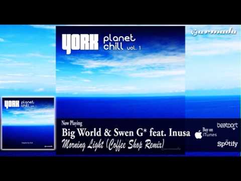 Big World & Swen G* feat. Inusa - Morning Light (Coffee Shop Remix)