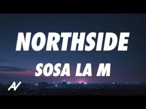 Sosa La M - Northside