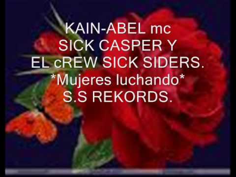 KAIN-ABEL.mujeres luchando. ft SICK CASPER Y crew SICK SIDERS.wmv