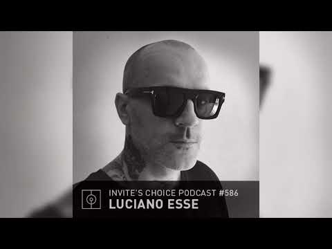 Invite's Choice Podcast 586 - Luciano Esse