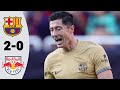 Barcelona vs Red Bulls 2-0 | Extended Highlight and goals (2022)