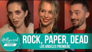 ROCK, PAPER, DEAD Los Angeles Premiere Exclusive video