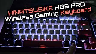 HINATSUSIKE H83 PRO 75% Wireless Mechanical Gaming Keyboard Review