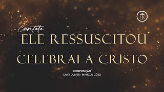 Celebrai a Cristo - Ana Gabriela, Davidson Silva, Flávio Vitor, Izy Mistura, Lucimare e Thiago Tomé