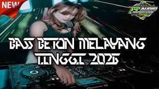 Download lagu BASS BETON MELAYANG TINGGI 2026 !!! DJ JUNGLE DUTCH FULL BASS TERBARU mp3 Download lagu BASS BETON MELAYANG TINGGI 2026 !!! DJ JUNGLE DUTCH FULL BASS TERBARU mp3