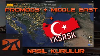 YKSRSK Türkiye Haritası + Promods 2.46 + Orta Doğu Haritası 3 in 1 Nas