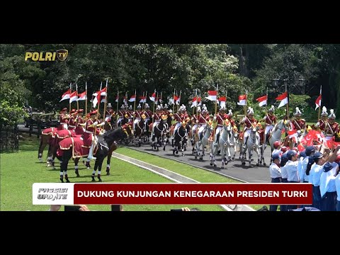 PRESISI UPDATE : POLSATWA POLRI DUKUNG KUNJUNGAN PRESIDEN TURKI KE ISTANA BOGOR 15/02/2025 16.00