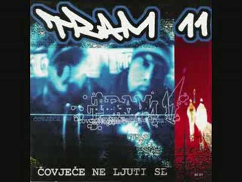 Tram 11 - Čovječe ne ljuti se