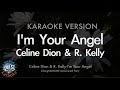 Celine Dion & R. Kelly-I'm Your Angel (MR/Instrumental) (Karaoke Version)