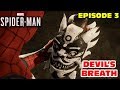 Leland Playing SPIDERMAN On PS4 Episode 3 Devil S Breath