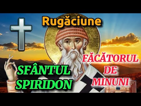 Rugaciune puternica catre Sfantul SPIRIDON facatorul de MINUNI pentru AJUTOR IMEDIAT