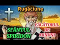 Rugaciune Puternica Catre Sfantul SPIRIDON Facatorul De MINUNI Pentru AJUTOR IMEDIAT