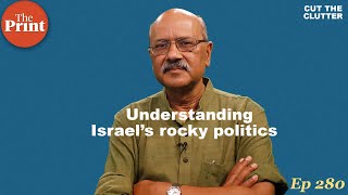 Netanyahu, Benny Gantz & one muddled mess: why Israeli politics is more fun than India’s | ep 280