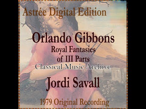 Orlando Gibbons Royal Fantasies Of III Parts - 13 Tracks