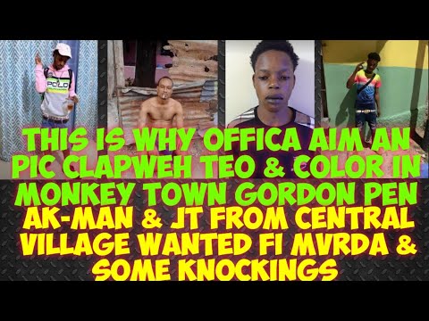 Teo & Color Get ClapWeh In Monkey Town Gordon Pen/AK-Man & JT From Central Village Wanted Fi MvRDA