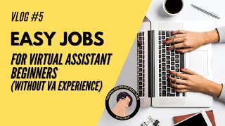 Easy Virtual Assistant Jobs for Beginners with No Experience