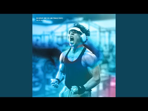 So What (We Go Jim Finale Edit)