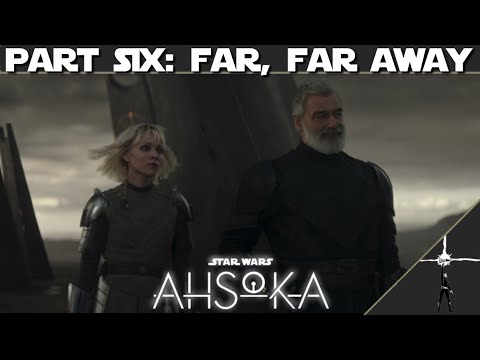 Well that was interesting... "Ahsoka" Episode 6 Spoiler Review & Discussion
