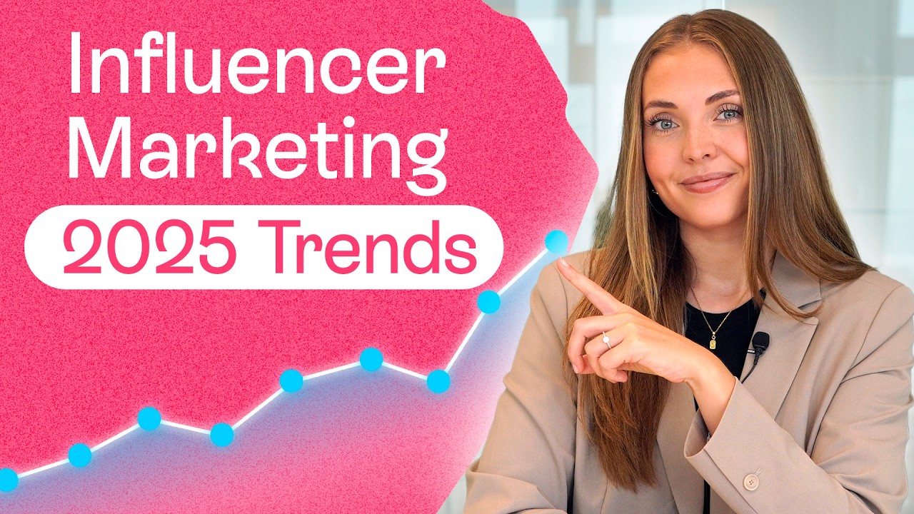 TOP 6 Influencer Marketing Trends for 2025