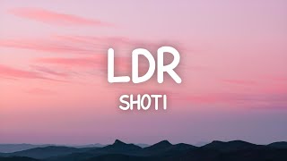 Download lagu Shoti - LDR (Lyrics) mp3