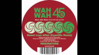 Resonators - Sweet Love Affair (Cyantific  Remix)