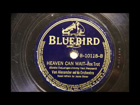 Van Alexander and his Orchestra { HEAVEN CAN WAIT } 1939.