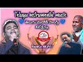 Telugu Instrumental Music Collections All Time Telugu Hits Spb Ilayaraja Drcsp Music