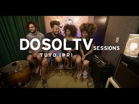 DosolTV Sessions #119 : Tuyo (PR)