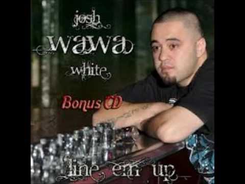 Josh Wawa White - Anwhut Can You Tell Her