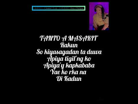 New Maranao Song 2022 Tanto A Masakit  by Yna Ramos M.