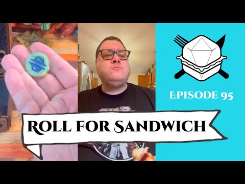 Roll for Sandwich EP 95 - 11/29/22