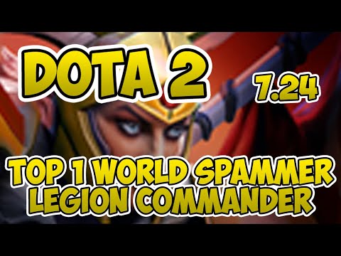 Top 1 World Legion Commander Spammer [4000+ Matches] [Dota 2] [7.24] [乂ąR†ɀ] [Gameplay] [POV]