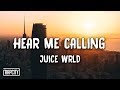 Juice WRLD Hear Me Calling Lyrics