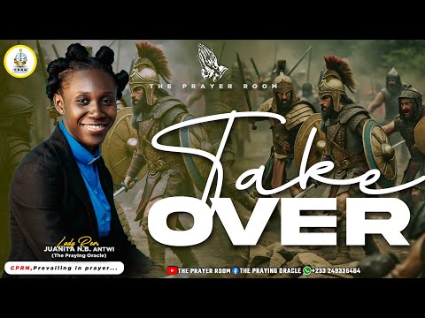 TAKE OVER || THE PRAYING ORACLE || CHRISTIAN PRAYER ROOM NETWORK #god  #prayer #tonguesprayer #jesus