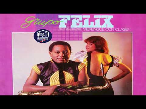 GRUPO FELIX - MAMI NO RELAJES 1984