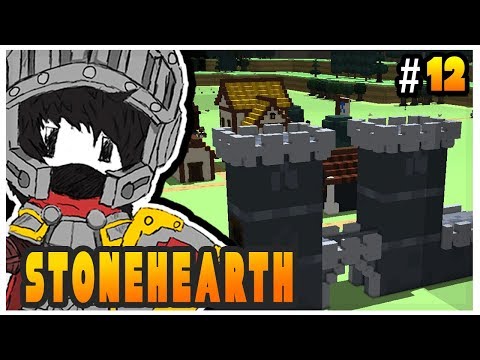 Stonehearth Alpha 23 - Walls, Towers and Gate - Ep 12