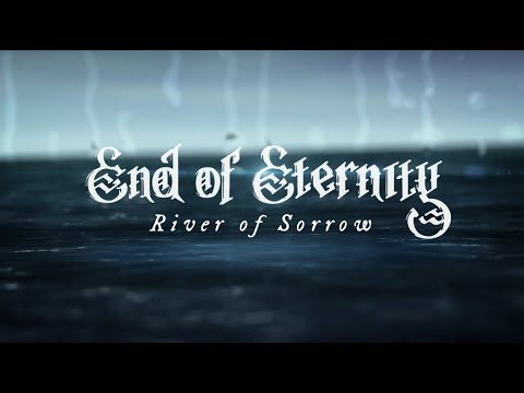 End of Eternity - "River of Sorrow"(EP "River of Sorrow", 2023)