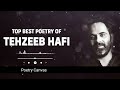 Tehzeeb Hafi Poetry Compilation Best Of Tehzeeb Hafi Poetry Tehzeeb Hafi S Greatest Poetry Hits