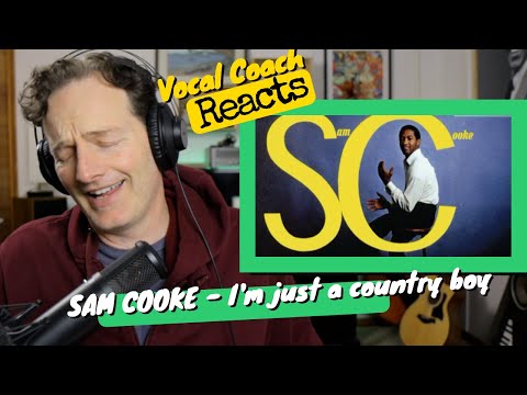 Vocal Coach REACTS - Sam Cooke 'I'm Just A country Boy'