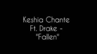 Keshia Chante ft. Drake - Fallen