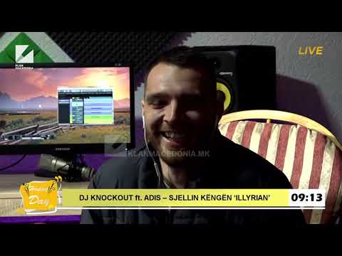 HAPPY DAY - DJ KNOCKOUT & ADIS SJELLIN KËNGËN "ILLYRIAN"